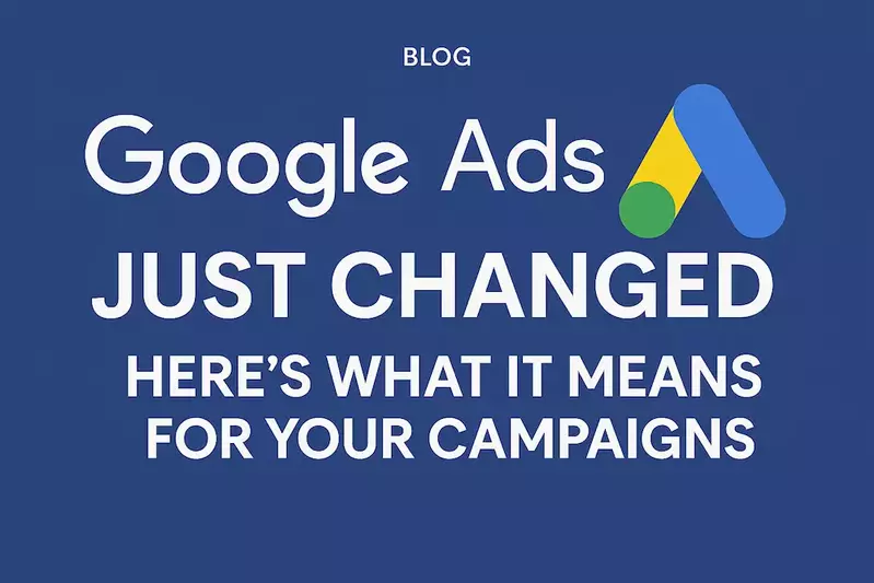 Google Ads Changed