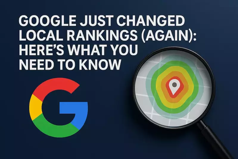 Google Changed Local Rankings