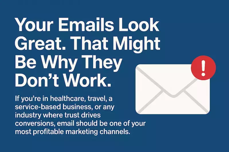 Emails Look Great But Don't Work