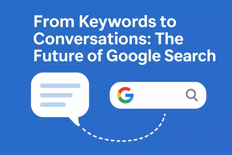 From Keywords to Conversations